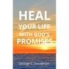 Heal Your Life With God's Promises: Bible Verses for Every Need for ESV Readers - Paperback