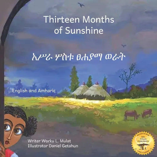Thirteen Months of Sunshine: Ethiopia's Unique Calendar in Amharic and English - Paperback