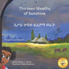Thirteen Months of Sunshine: Ethiopia's Unique Calendar in Amharic and English - Paperback