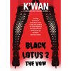 Black Lotus 2: The Vow - Hardcover