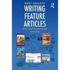 Writing Feature Articles: Print, Digital and Online - Paperback