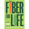 Fiber for Life - Hardcover