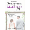 Secrets to Surviving the Marriage Fog: Why marriages suffer, fail, survive and thrive. - Paperback