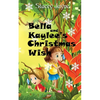 Bella and Kaylee's Christmas Wish - Paperback