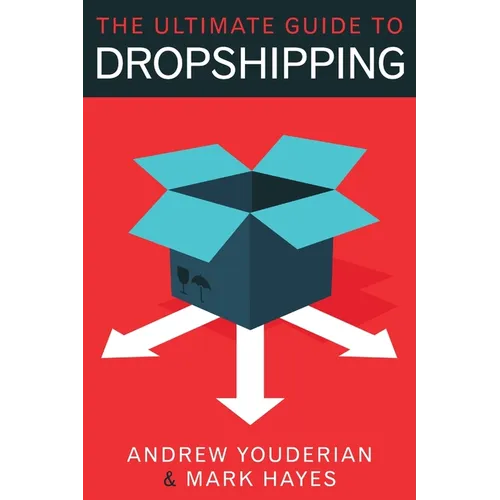 The Ultimate Guide to Dropshipping - Paperback