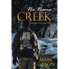 No Name Creek: Another Christmas Story - Paperback