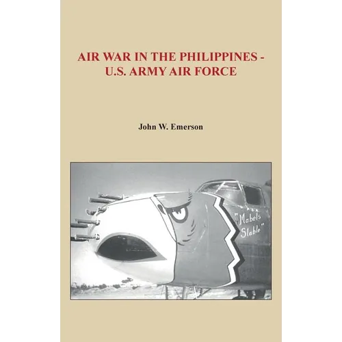 Air War in the Philippines - U.S. Army Air Force - Paperback