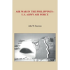 Air War in the Philippines - U.S. Army Air Force - Paperback