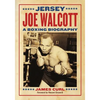 Jersey Joe Walcott: A Boxing Biography - Paperback