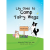 Lily Goes to Camp Tail y Wags - Hardcover