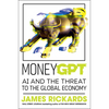 Moneygpt: AI and the Threat to the Global Economy - Hardcover