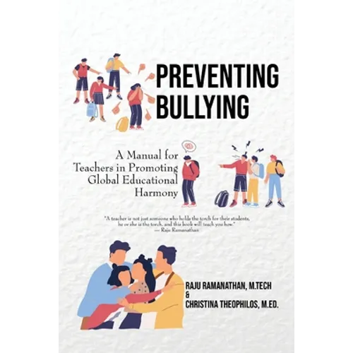 Preventing Bullying: A Manual for Teachers in Promoting Global Educational Harmony - Paperback