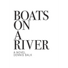 Boats On A River - Hardcover