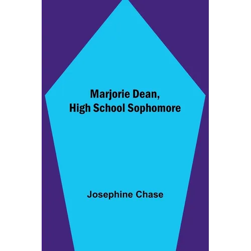 Marjorie Dean, High School Sophomore - Paperback