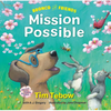 Bronco and Friends: Mission Possible - Hardcover