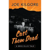 Cast Them Dead: A Brig Ellis Tale - Paperback