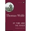 Of Time and the River: A Legend of Man's Hunger in His Youth - Hardcover