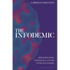 The Infodemic: Disinformation, Geopolitics and the Covid-19 Pandemic - Hardcover