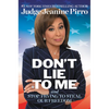 Don't Lie to Me: And Stop Trying to Steal Our Freedom - Hardcover
