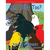 Can I Play Too? - Hardcover