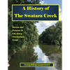 A History of The Swatara Creek: Stories and Pictures of Life along The Swatara Creek - Paperback