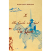 The Little Gaucho Who Loved Don Quixote - Paperback