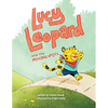 Lucy Leopard and the Missing Spots: A book to introduce critical thinking and determination - Paperback