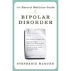 The Natural Medicine Guide to Bipolar Disorder - Paperback