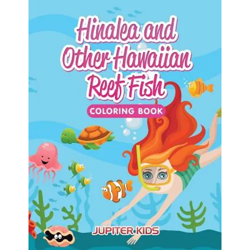 Hinalea and Other Hawaiian Reef Fish Coloring Book - Paperback