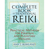 The Complete Book of Traditional Reiki: Practical Methods for Personal and Planetary Healing - Paperback