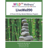 Wild 5 Wellness Livewell90: A Proven 90-Day Mental Wellness Program - Paperback