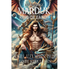 Marduk King of Earth: Book Four of the Anunnaki Series - Paperback