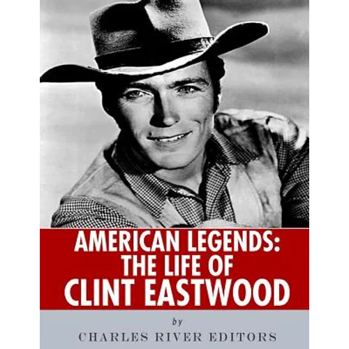 American Legends: The Life of Clint Eastwood - Paperback