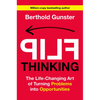 Flip Thinking: The Life-Changing Art of Turning Problems Into Opportunities - Hardcover