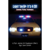 Light 'em Up: It's 4:20!: Criminal Patrol Techniques - Paperback