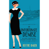 An Unfortunate Demise - Paperback