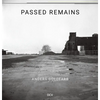 Anders Goldfarb: Passed Remains: Williamsburg/Greenpoint 1987 - 2007 - Hardcover