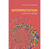 Interpretation: A Critical Primer - Paperback