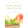 God's Heart - Your Hands: This One's For You, Caregiver - Paperback