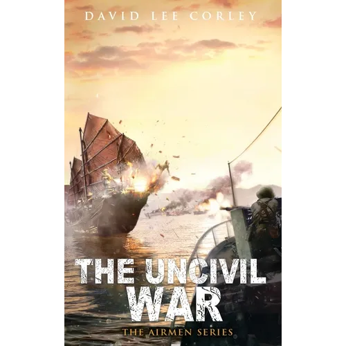 The Uncivil War - Hardcover