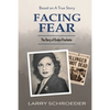 Facing Fear: The True Story of Evelyn Frechette - Paperback