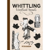 Whittling Woodland Animals - Hardcover