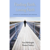 Finding Faith, Losing Faith: Stories of Conversion and Apostasy - Paperback