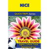 Nice Travel Guide (Quick Trips Series): Sights, Culture, Food, Shopping & Fun - Paperback