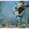 Can You Dance Like John? - Hardcover