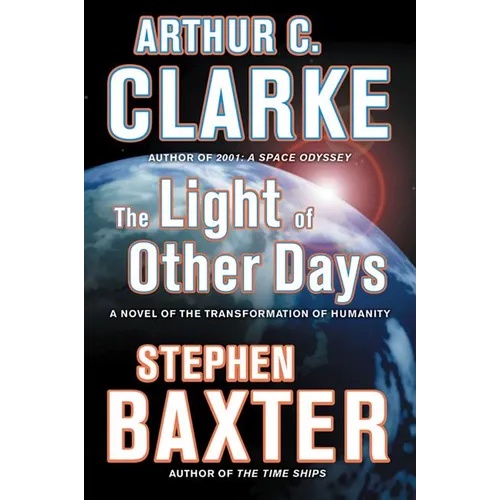 The Light of Other Days: A Novel of the Transformation of Humanity - Paperback