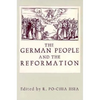 The German People and the Reformation: Ten Forgotten Socratic Dialogues - Paperback