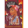 With the Fire on High - Paperback