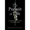 The Pursuit of Life: The Promise and Challenge of Palliative Care - Hardcover