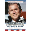 President George W. Bush: Our Forty-Third President - Paperback